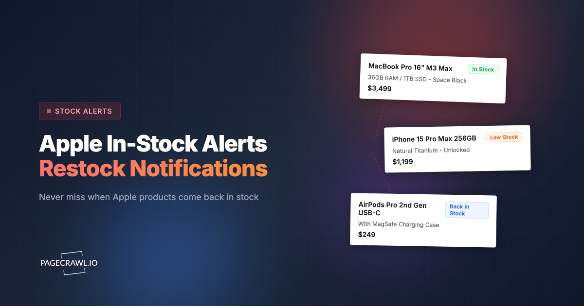 Apple In-Stock Alerts: How to Get Instant Restock Notifications