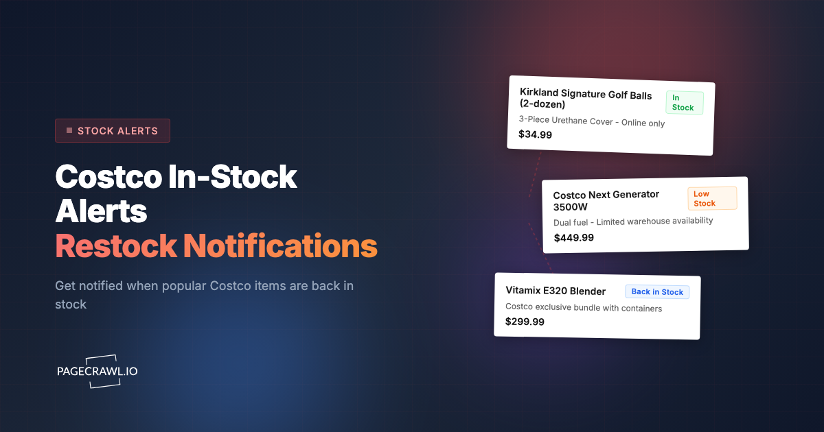 Costco In-Stock Alerts: How to Get Restock Notifications for Popular Items