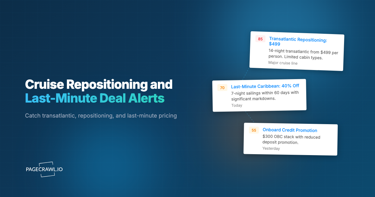 Cruise Repositioning and Last-Minute Deal Alerts