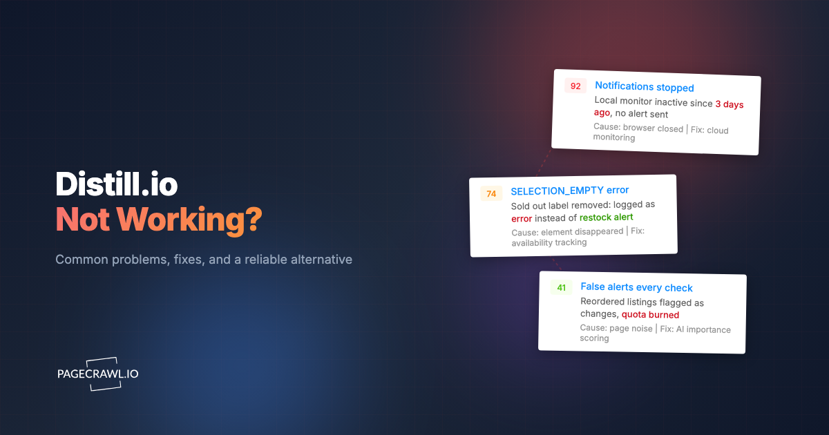 Distill.io Not Working? Common Problems, Fixes, and a Reliable Alternative