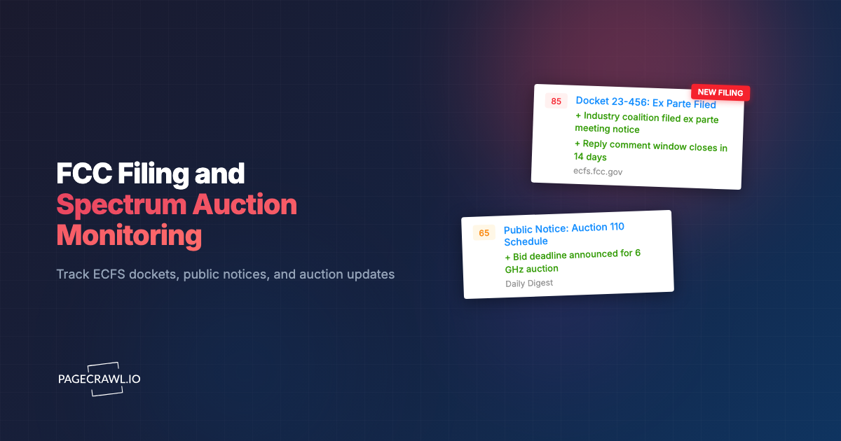 FCC Filing and Spectrum Auction Monitoring: How to Track ECFS Dockets and Public Notices in Real Time