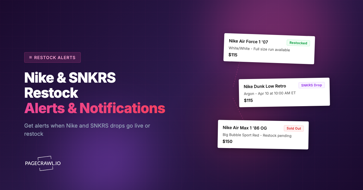Nike Restock Alerts: How to Get SNKRS and Nike.com Notifications