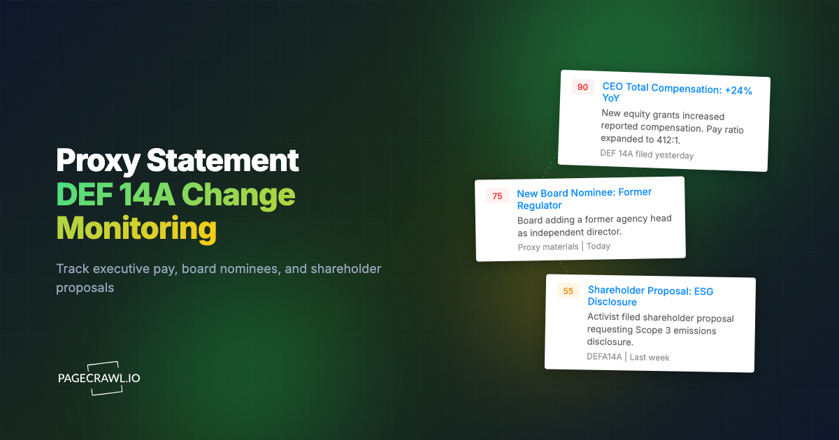 Proxy Statement (DEF 14A) Monitoring: Track Executive Pay and Board Changes