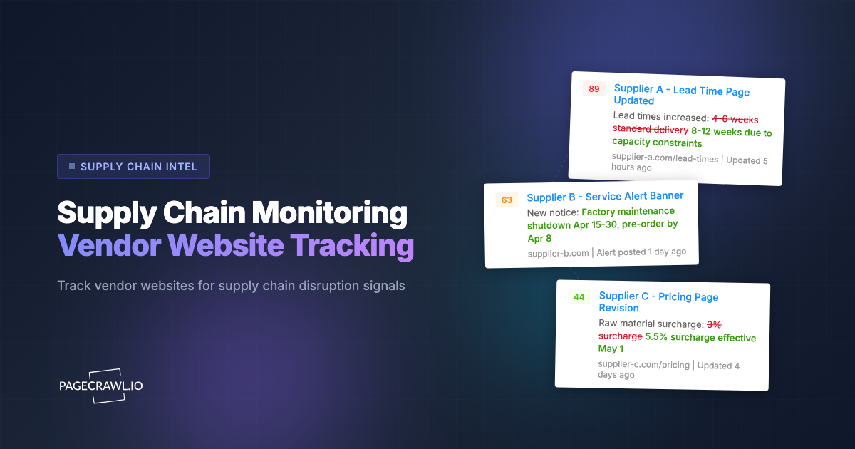 Supply Chain Monitoring: How to Track Vendor and Supplier Website Changes