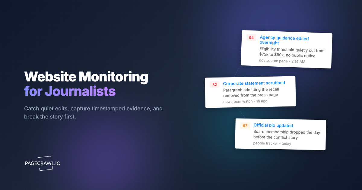 Website Monitoring for Journalists: Sources, Speed, and Audit Trail